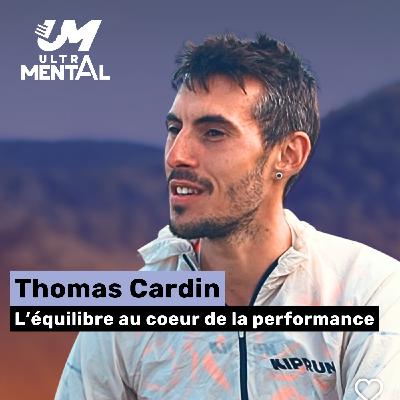 #48 Thomas Cardin - L'équilibre au coeur de la performance