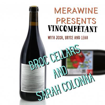 Broc Cellars and Milhistorias // Women and Wine, Reality TV and Sarah Colonna