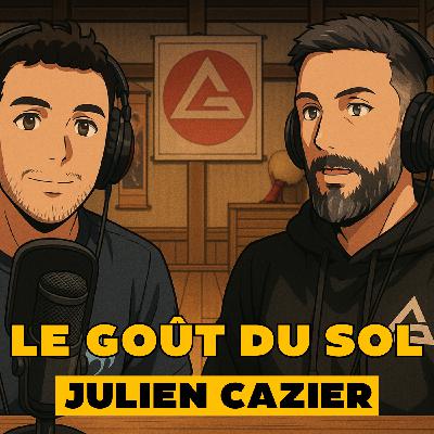 Du Sang, de la Sueur et des Larmes : 20 ans sur les tatamis avec Julien Cazier de la Gracie Barra !