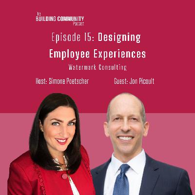 Episode 15: Designing Employee Experiences