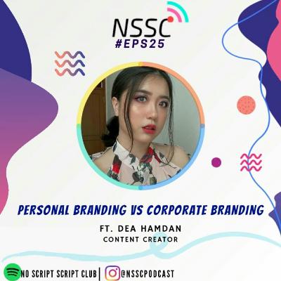 #Eps 25 - Personal Branding vs Corporate Branding