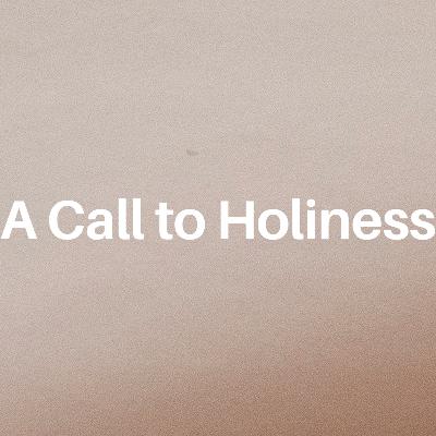 Set Apart: A Call to Holiness