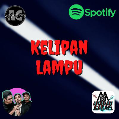 S02E26: MISTIQ Kelipan Lampu