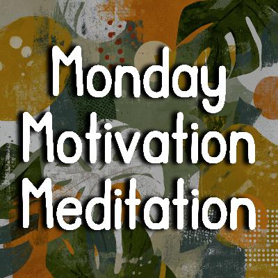 Monday Morning Motivation