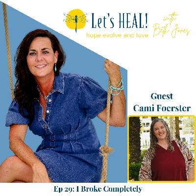 Ep 29: I Broke Completely - From Ground Zero to Self-Love