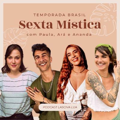 Temporada Brasil | SEXTA MÍSTICA