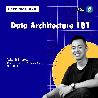 Data Architecture 101