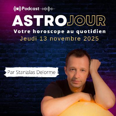 Horoscope du jeudi 13 novembre 2025 Horoscope du jeudi 13 novembre 2025
