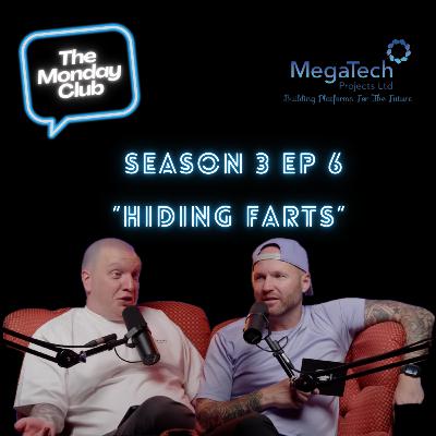 Season 3 Episode 6 - Hiding Farts