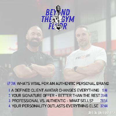 Ep 314 - What's vital for an authentic personal brand
