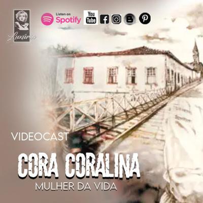 #13 - Mulher da Vida - Cora Coralina