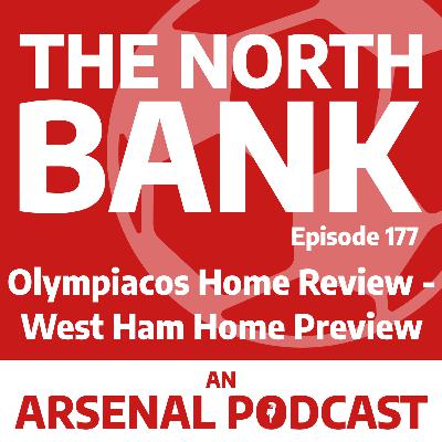 Ep. 177 - Olympiacos Review, West Ham Preview