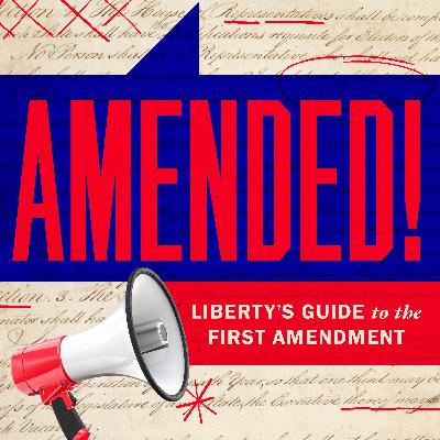 Introducing Amended! Liberty's Guide to the First Amendment