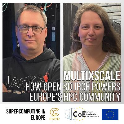 MultiXscale - How open-source powers Europe’s HPC community MultiXscale - How open-source powers Europe’s HPC community