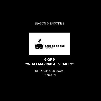 What marriage is part 9