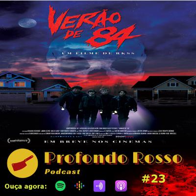 Profondo Rosso #23 - Verão de 84 (2018) Profondo Rosso #23 - Verão de 84 (2018)