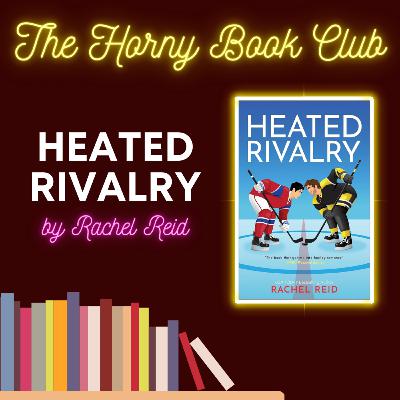 Heated Rivalry by Rachel Reid