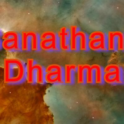 What is Sanathana Dharm/Hinduism
