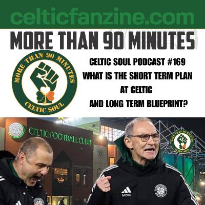 CELTIC FC WHAT IS THE SHORT TERM PLAN & A LONGTERM BLUEPRINT?
