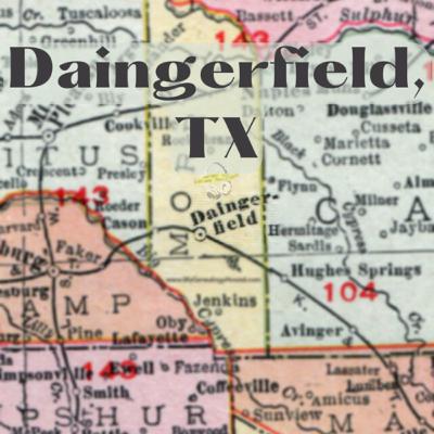 Daingerfield, TX Daingerfield, TX