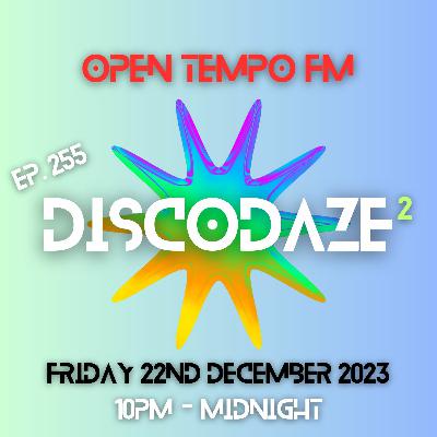 DiscoDaze #255 - 22.12.23