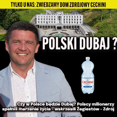 Zbudowali Polski Dubaj? Jak rodzina MILIONERÓW spełniła marzenie? RODZINA CECHINI Zbudowali Polski Dubaj? Jak rodzina MILIONERÓW spełniła marzenie? RODZINA CECHINI