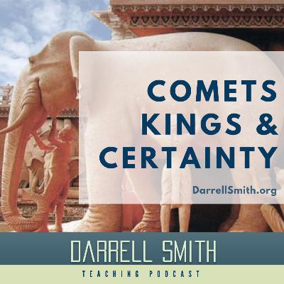 Comets, Kings, and Certainty Comets, Kings, and Certainty