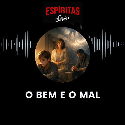 O Bem e o Mal
