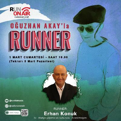 Erhan Konuk - Oğuzhan Akay'la RUNNER