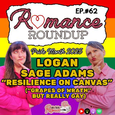 Pride Month 2025 | Logan Sage Adams "Resilience on Canvas" | Romance Roundup #62 Pride Month 2025 | Logan Sage Adams "Resilience on Canvas" | Romance Roundup #62