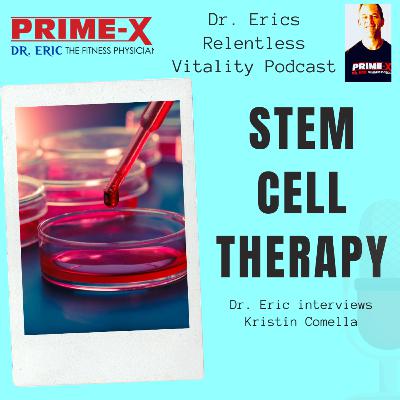 Dr. Eric Fitness Physician on - Stem Cell therapy - Interview with Kristin Comella Dr. Eric Fitness Physician on - Stem Cell therapy - Interview with Kristin Comella