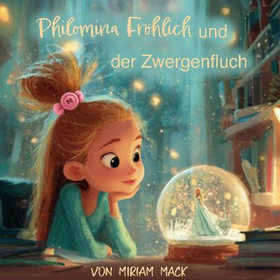 Philomina Fröhlich und der Zwergenfluch (4/5) Philomina Fröhlich und der Zwergenfluch (4/5)