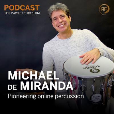 Michael de Miranda - Pioneering Online Percussion