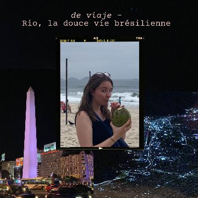 Rio de Janeiro, la douce vie brésilienne