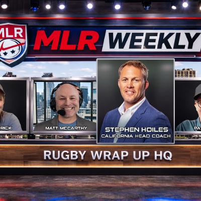 MLR Weekly on Rugby Wrap Up: California Legion Coach Stephen Hoiles, MLR News, College Rugby Corner