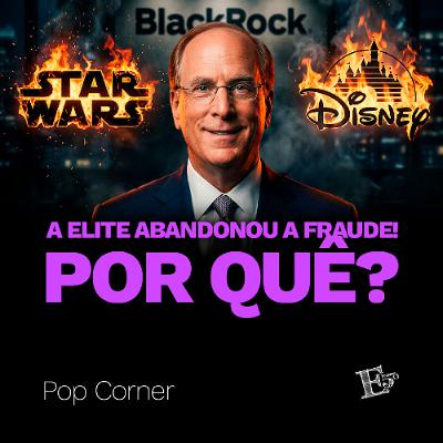 A Elite ABANDONOU a Fraude! Por Quê? | POP CORNER A Elite ABANDONOU a Fraude! Por Quê? | POP CORNER