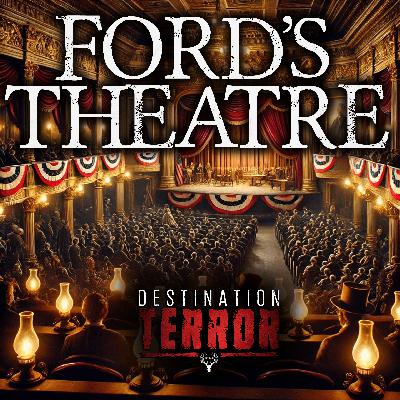 FORD'S THEATRE - Where Presidential Legacy Met Tragic Fate