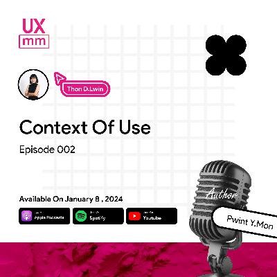 The Silence Influence of "Context of Use"