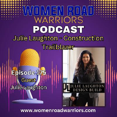 Julie Laughton - Trailblazin' The Construction Industry