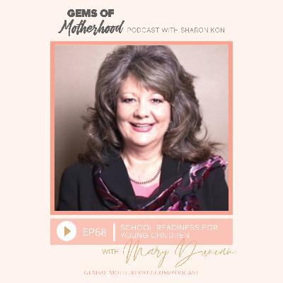 School Readiness for Young Children :: Mary Duncan [EP68]