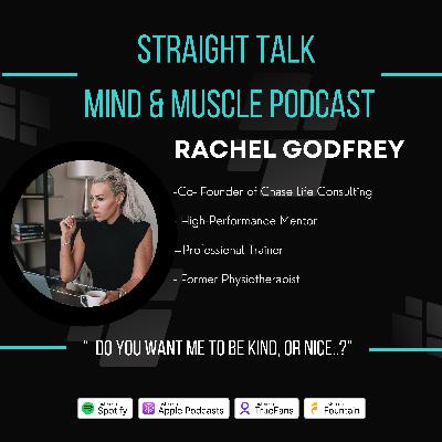 Rachel Godfrey  “ Do you want me to be Kind, or want me to be Nice..?”