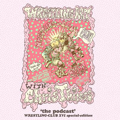 Wrestling Art w/ Chris Things Ep. 98 - Christmas Wrestling Club w/ Bradley at Scratch Special Edition Wrestling Art w/ Chris Things Ep. 98 - Christmas Wrestling Club w/ Bradley at Scratch Special Edition