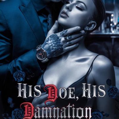 HIS DOE, HIS DAMNATION Chapter 1 THE BETRAYAL | Meadow Russell and Alaric Ashford | Erotic Billionaire Romance HIS DOE, HIS DAMNATION Chapter 1 THE BETRAYAL | Meadow Russell and Alaric Ashford | Erotic Billionaire Romance
