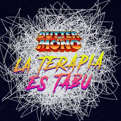 066: La Terapia Es Tabú 066: La Terapia Es Tabú