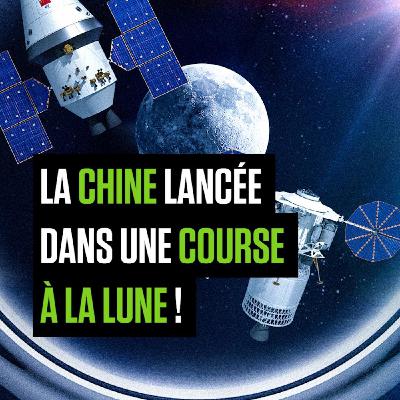La Chine, lancée dans une véritable course à la Lune ! La Chine, lancée dans une véritable course à la Lune !
