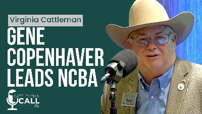 Virginia Cattleman Gene Copenhaver Leads NCBA Virginia Cattleman Gene Copenhaver Leads NCBA