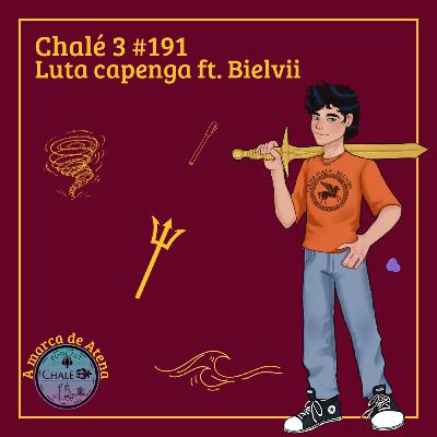 Episódio #191 - Caps. 29 e 30 - Luta capenga ft. Bielvii