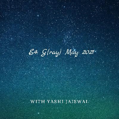 G(ray) May 2021