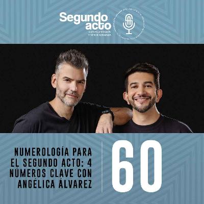 #60 - Numerología para el Segundo Acto: 4 números clave con Angélica Álvarez (@numerologytips)