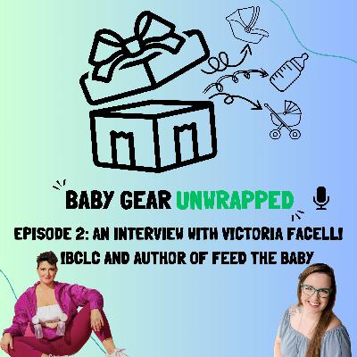 Episode 2: Interview with Victoria Facelli, IBCLC and Author of Feed the Baby